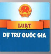 Tài liệu góp ý dự án Luật Dự trữ quốc gia (sửa đổi)